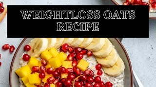 Weight Loss Oats Recipe For Breakfast | By Dietitian Iqra Akram | #oats #weightloss #dietitian #yt