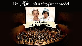 Drei Haselnüsse für Aschenbrödel: Der Märchenfilm mit Live-Orchester | Müchen 2021