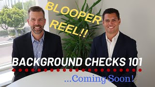 Background Checks 101- NEW SERIES COMING SOON!