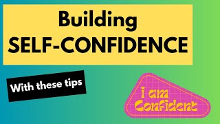 Building Self Confidence