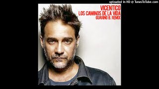 Vicentico - Los Caminos De La Vida Remix Cumbia By Guarino B. BPM 96