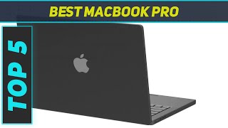 Top 5 Best Macbook Pro 2023