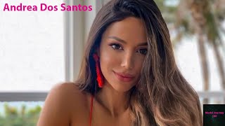 Andrea dos Santos - Enchanting Bikini Model & Instagram Sensation | Bio & Info