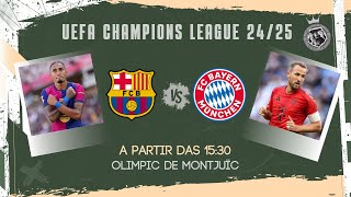 BARCELONA X BAYERN DE MUNIQUE - AO VIVO (UEFA CHAMPIONS LEAGUE 24/25)