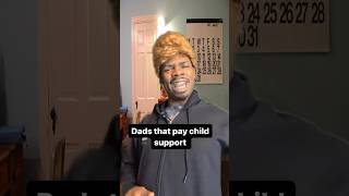 Dads that pay child support #comedy #viral #dads