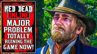 Red Dead Online Has a MASSIVE Problem Right Now.. (Rockstar PLEASE FIX!)