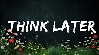 Tate McRae - think later (Lyrics) | Top Best Songs