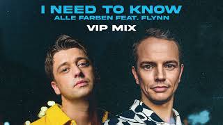 Alle Farben – I Need to Know (feat. Flynn) (VIP Mix) [Official Audio]