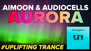 Aimoon & Audiocells - Aurora