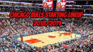 Chicago Bulls Starting Lineup - 2018/2019 Season