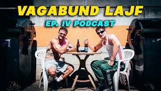 EP. IV ŽIVOTY S LENGÁLEM (PODCAST) | VAGABUND LAJF