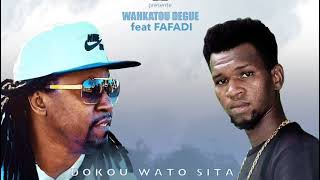 WAHKATOU DEGUE feat FAFADI . "Dokou wato sita"