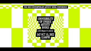 (In)Visibility of Unique Artists’ Books with Megan N. Liberty