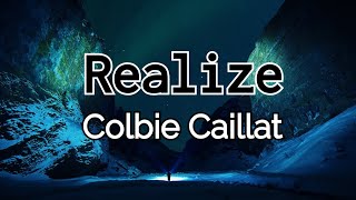 Realize - Colbie Caillat (Lyrics)