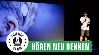 Hören neu denken - eine neurowissenschaftliche Perspektive (Khaled Abellatif– Science Slam)