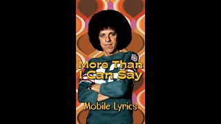 More Than I Can Say by Leo Sayer - Lyrics for Mobile #lyricsmobileedition #MoreThanICanSayLyrics