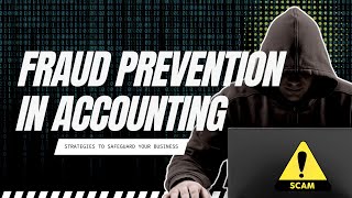 Fraud Prevention in Accounting - Strategies to Safeguard Your Business