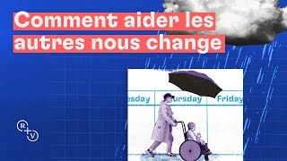 Comment aider les autres nous change