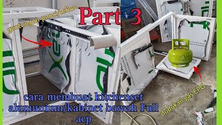 (part3)cara membuat kitchenset alumunium/cara membuat dudukan gas EPG/cara membuat gantungan panci