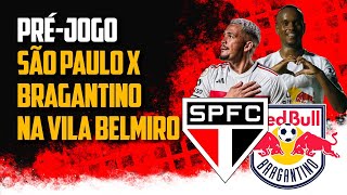 São Paulo X Bragantino na Vila Belmiro - Pré-jogo