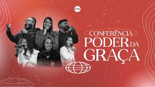 CONFERÊNCIA PODER DA GRAÇA 🔥 24 DE JUNHO DE 2023 🔥 - CEIA TV