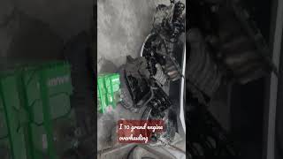 grand i10 engine overhaul. mera dil ye pukare aaja.