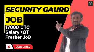 Security job ! jyada salary job