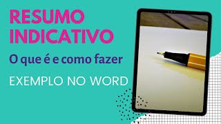 RESUMO INDICATIVO: O que é e como fazer / Explicação e exemplo prático no WORD