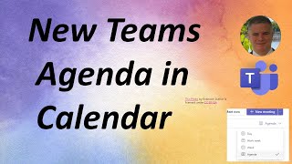 Microsoft Teams : New Agenda view in Teams Calendar