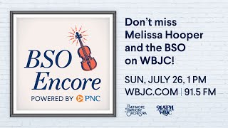 BSO Encore Powered by PNC: Melissa Hooper