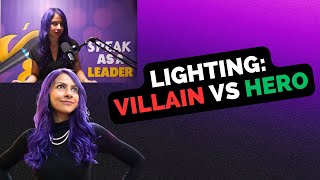 Lighting: Villain vs Hero