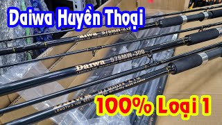 Cần Daiwa 576 Huyền Thoại Loại 1 về Số Lượng Cuối Năm