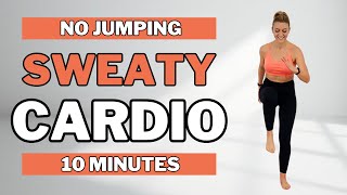 🔥10 Min Sweaty Cardio Workout🔥NO JUMPING🔥Fat Burner🔥No Equipment🔥Low Impact Workout🔥