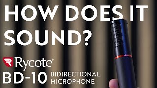 How does the Rycote BD-10 Bidirectional Microphone sound?