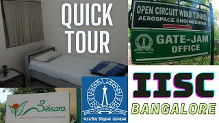 IISC BANGALORE QUICK TOUR | CAMPUS TOUR | HOYSALA GUEST HOUSE | #jam #gate #iisc #hoysala #campus