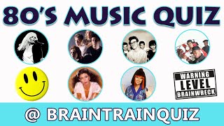 80's MUSIC QUIZ part 3: Brainwreck level