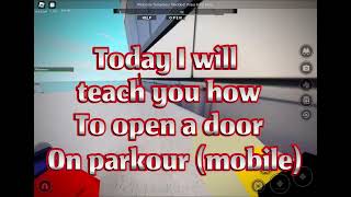 Teacher Spider-Man: How to open a door on Roblox Parkour (MOBILE)