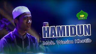 HAMIDUN - MOH. WASIM KHOTIB || AHBABUL MUSTHOFA BANGKALAN