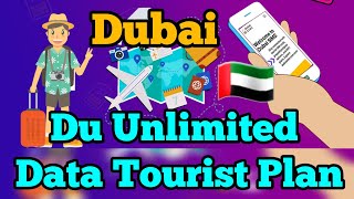 Du unlimited data plan for Dubai visitors | du prepaid unlimited tourist plan