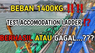 GGGIILLAAAA ‼️1400 KG BUAT TEST ACCOMODATION LADDER ⁉️ BERHASIL ATAU GAGAL ⁉️