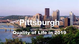 Quality of Life in Pittsburgh, PA, United States , rank 65th in the world in 2019