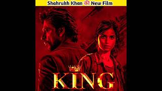 Shahrukh Khan की film king | new film king | #shortsyoutube #shahrukh