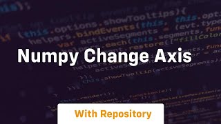 numpy change axis