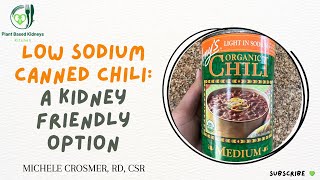 Reviewing The Best Low Sodium Canned Chili: A Heart Healthy Option For Kidney Disease