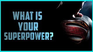 What is your SUPERPOWER? (Personality test)