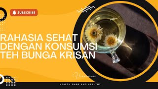 Manfaat teh bunga Krisan untuk kesehatan tubuh