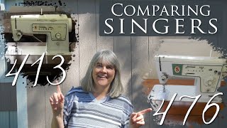 Comparing Singer Sewing Machines. Singer 413 vs Singer 476 #Sewing #Vintage #SingerSewing