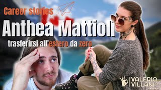 Trovare lavoro e fare esperienza all'estero (da zero) - Con Anthea Mattioli