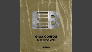 Burn for You (Original Mix)