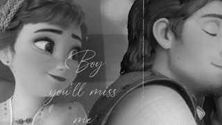 Anna x Flynn~ Boy You'll Miss Me~ Non/Disney crossover~ Thanks for 300 subs!!